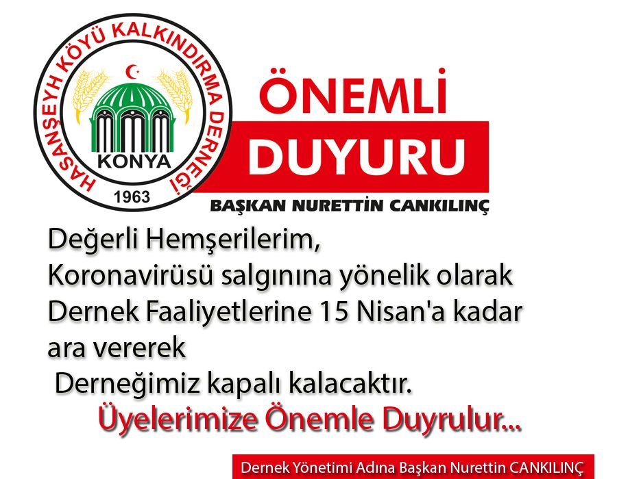 DERNEK FALİYETLERİNE ARA VERİLMESİ 