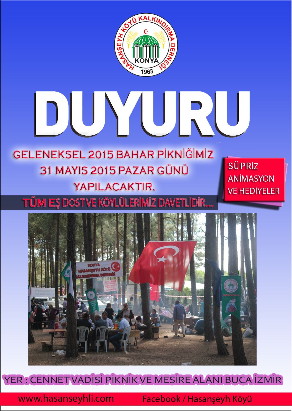 BU SENE YAPACAĞIMIZ PİKNİK ŞÖLENİNE HERKESİ BEKLİYORUZ... 